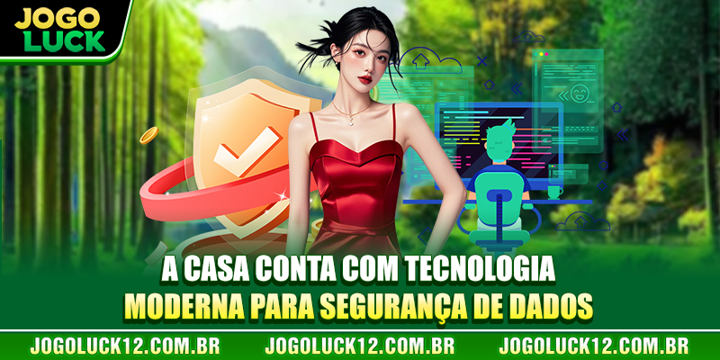 A casa conta com tecnologia moderna para segurança de dados A casa conta com tecnologia moderna para segurança de dados