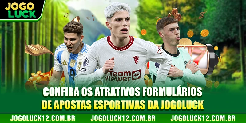Confira os atrativos formulários de apostas esportivas da JOGOLUCK Confira os atrativos formulários de apostas esportivas da JOGOLUCK