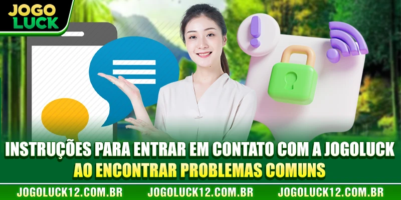 Instruções para entrar em contato com a JOGOLUCK ao encontrar problemas comuns Instruções para entrar em contato com a JOGOLUCK ao encontrar problemas comuns
