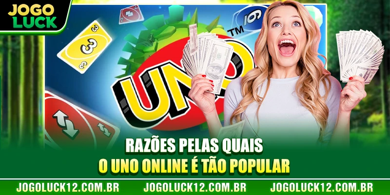 Por que o Uno online é tão popular Por que o Uno online é tão popular