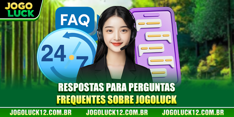 Respostas para perguntas frequentes sobre JOGOLUCK Respostas para perguntas frequentes sobre JOGOLUCK