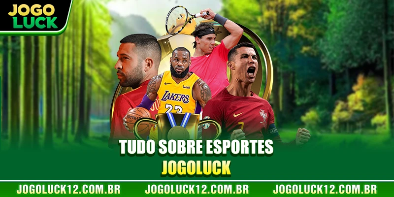 Tudo sobre esportes JOGOLUCK Tudo sobre esportes JOGOLUCK