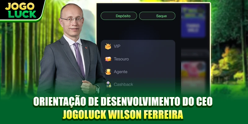 Orientação de desenvolvimento do CEO JOGOLUCK Wilson Ferreira Orientação de desenvolvimento do CEO JOGOLUCK Wilson Ferreira